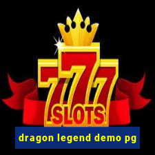 dragon legend demo pg